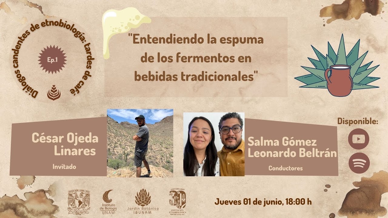 EPISODIO 01: ENTENDIENDO LA ESPUMA DE LOS FERMENTOS EN BEBIDAS TRADICIONALES