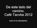 Cafe Tacuba De Este Lado Del Camino Video and Lyrics