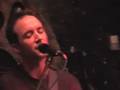 Wild World - Jon Drury (Live 28/10/08 - 12 Bar Club, London)