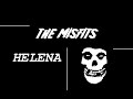 The Misfits - Helena