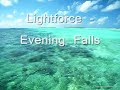 Lightforce - Evening Falls Lightforce - Evening Falls