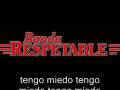 banda respetable tengo miedo