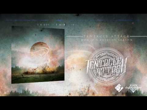 Tentacle Attack - World's Suicide Season (New Song 2014)