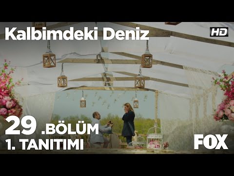 Kalbimdeki Deniz 29. Bölüm Tanıtımı                                                                                                                                                                                                                       