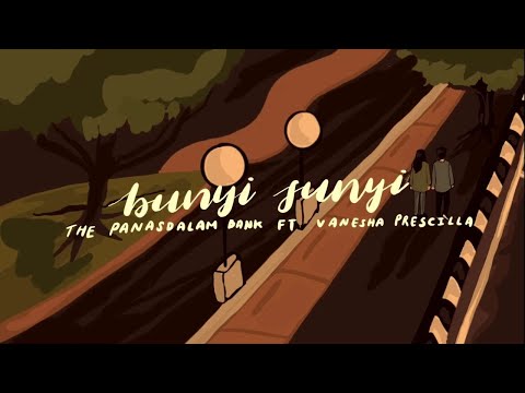 The Panasdalam Bank - Bunyi Sunyi (feat Vanesha Prescilla)
