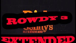 The Rowdy 3 Theme - EXTENDED
