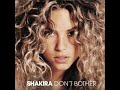 shakira  dont bother spanish  no molestes 