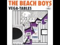The Beach Boys - Vega-Tables (Alternate 7 Single Version)