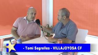 Entrevista a Tomi Segrelles, Director Deportivo del Primer Equipo del Villajoyosa CF