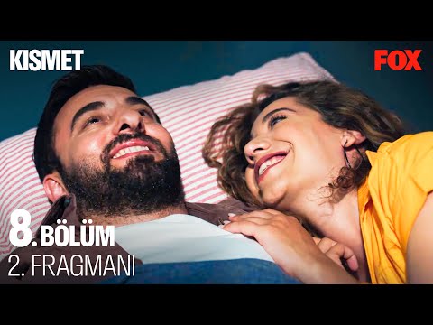 Kısmet 8. Bölüm 2. Fragmanı                                                                                                                                                                                                                               