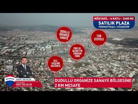 FERHATPAŞA'DA MÜSTAKİL 6 KATLI 2400M² SATILIK PLAZA&KOM