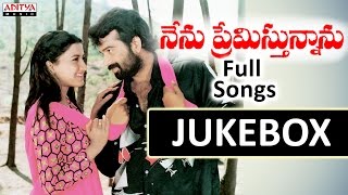 Nenu Premisthunnanu Telugu Movie Songs Jukebox  JD