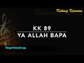 KK 89 Ya Allah Bapa