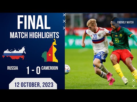 Russia 1-0 Cameroon
