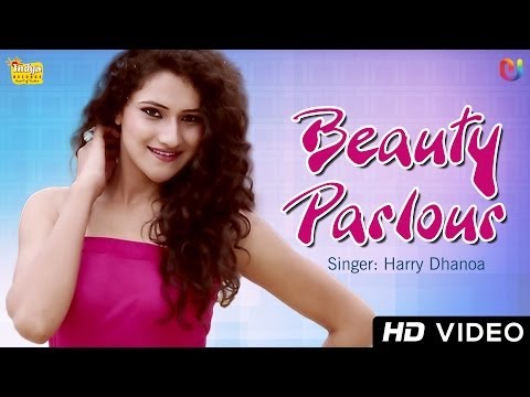 Beauty Parlour Harry Dhanoa | New Official HD Song | Punjabi Songs 2014 Latest