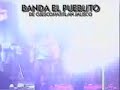 BANDA EL PUEBLITO - LA GUERITA PACHANGUERA
