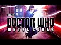 DOCTOR WHO METAL COVER