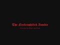 The Necrophiliac Zombie