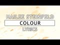 Hailee Steinfeld - Colour (Lyrics) Feat. MNEK