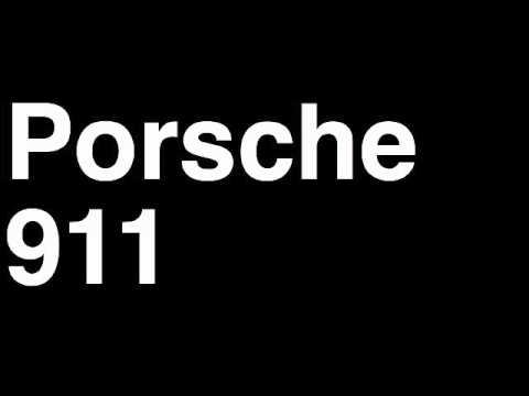 How to Pronounce Porsche 911 2013 Carrera 4S Turbo Targa GT3 RS Car Review Fix Crash Test Drive MPG