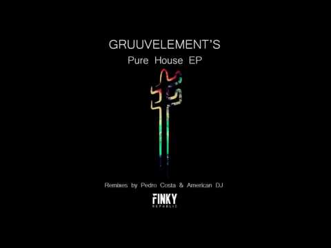 GruuvElement's - Pure House (American DJ Remix)