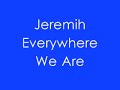 Everywhere We Are 2