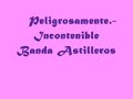 Peligrosamente Banda Astilleros