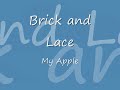 Brick and Lace - My Apple Brick and Lace - My Apple