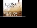 Leona Lewis - Bleeding Love (Smooth Jazz Tribute)