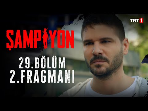 Şampiyon 29. Bölüm 2. Fragmanı                                                                                                                                                                                                                            
