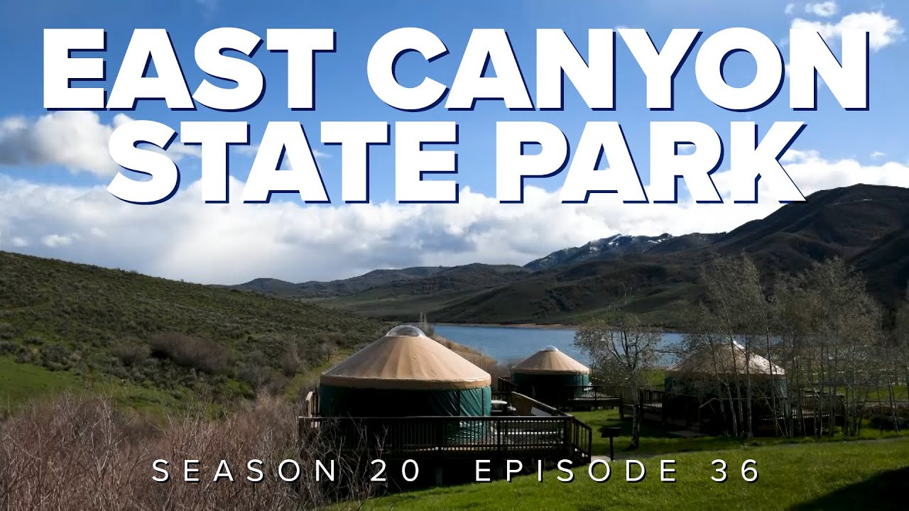 S20 E36: East Canyon State Park