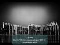 J. S. Bach - Chorale Hilf, Herr Jesu,lass gelingen BWV 344