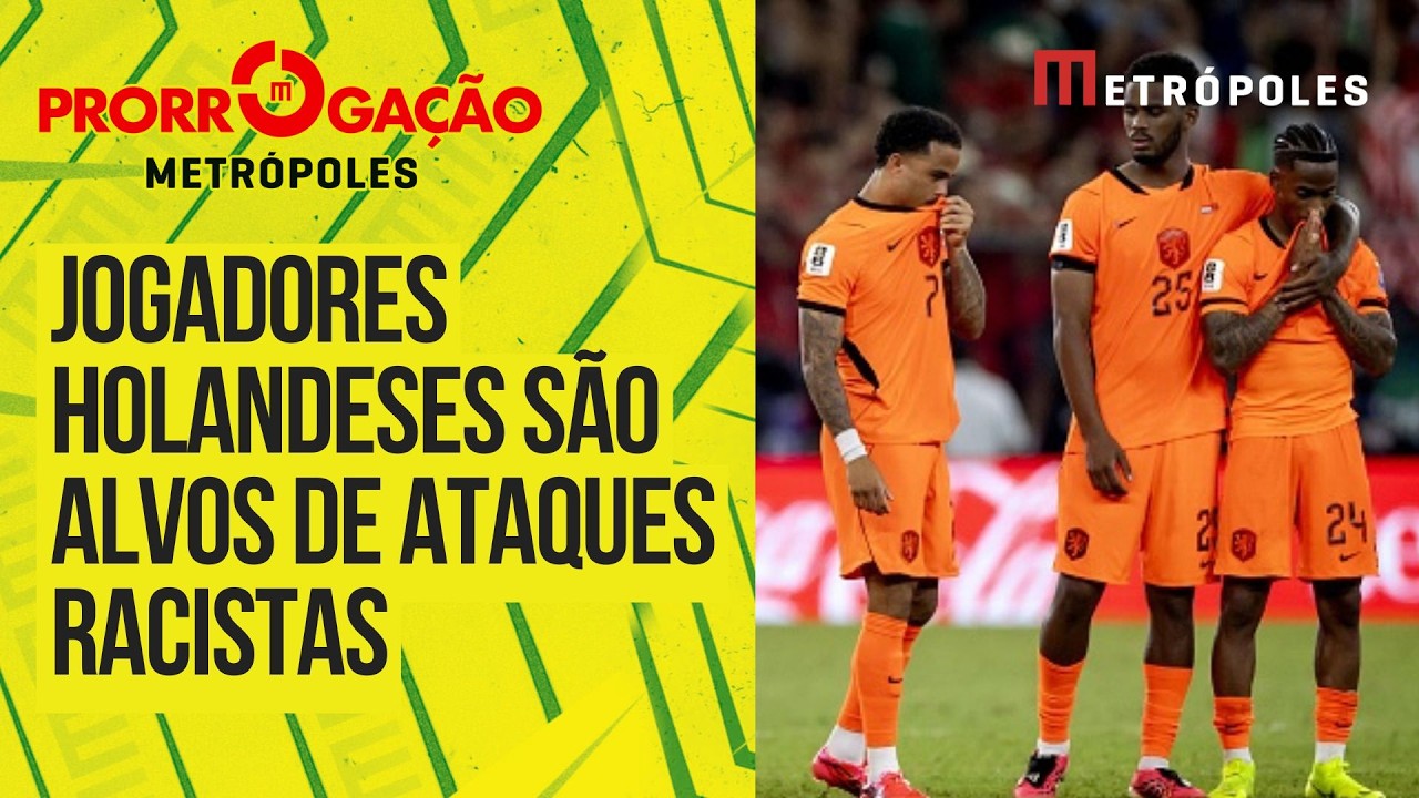 Holanda denuncia ataques racistas após eliminação na Copa do Mundo