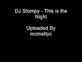 DJ Stompy - This is the Night