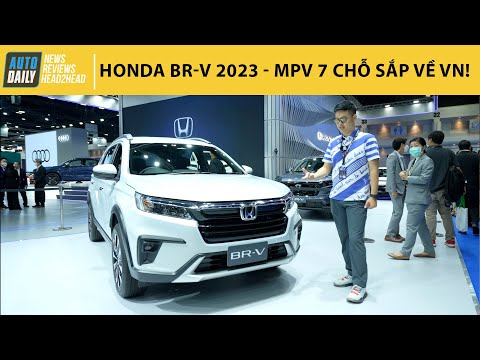 Trải nghiệm Honda BR-V 2023 - MPV 7 chỗ sắp về Việt Nam, cạnh tranh Xpander, XL7 |Autodaily