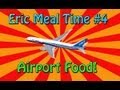 Airport Food - Eric Meal Time