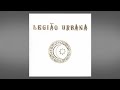 Legiao urbana – metal contra as nuvens