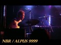 ALPS9999 / NBR @2009/7/18 Sinjyuku Ruido K4