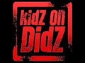 Kidz On Didz Volume 2 - Track 1 Kidz On Didz Volume 2 - Track 1