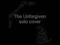 Metallica - The Unforgiven solo cover