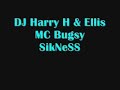 DJS HARRY H, ELLIS - MC BUGSY