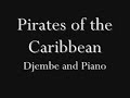 Pirates of the Caribbean (djembe + piano)
