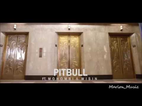 Pitbull ft. Mohombi, Wisin | Baddest Girl in Town | Letra