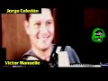 JoRGe CeLeDoN y ViCToR MaNueLLe eN No ToDo PueDe LLaMaRSe aMoR