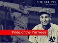 Henry Lou Gehrig Iron Horse New York Yankee Farewell Speech Pride of the Yankees Gary Cooper Bronx Bombers Babe Ruth