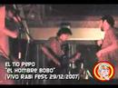 El Tio Pepo - El Hombre Bobo (Live Rabi Fest 2007)