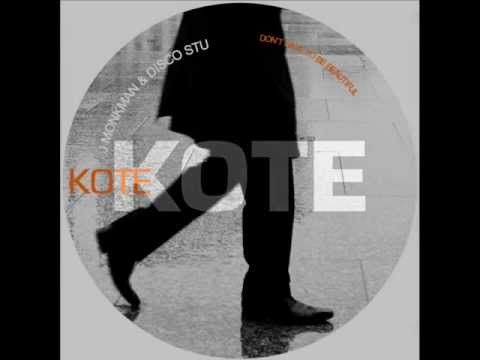 John Monkman & Disco Stu - Don't Have To Be Beautiful (Kote Records)