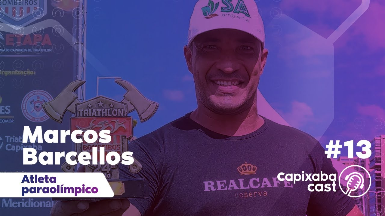 MARCOS BARCELLOS – CAPIXABA CAST #13