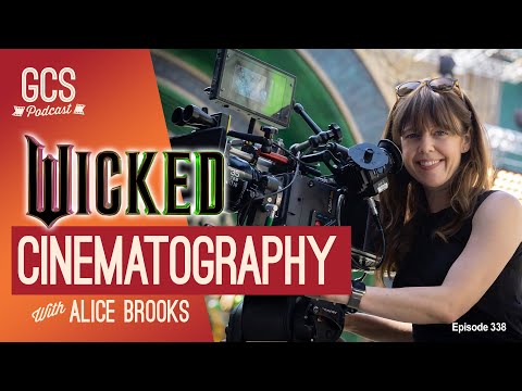 Wicked Cinematography and Return of Practical Effects with Alice Brooks