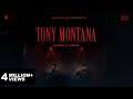 TONY MONTANA  (OFFICIAL MUSIC VIDEO) | KALAMKAAR 